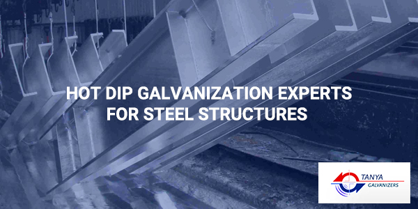 Hot Dip Galvanization Experts For Steel Structures